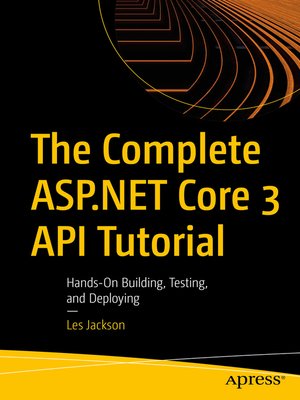 cover image of The Complete ASP.NET Core 3 API Tutorial